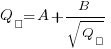 Q_н = A + {B}/{sqrt{Q_ж}}